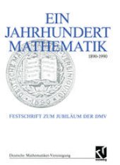 book Ein Jahrhundert Mathematik 1890–1990: Festschrift zum Jubiläum der DMV