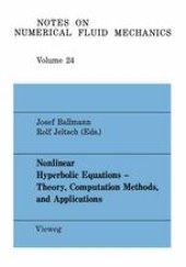 book Nonlinear Hyperbolic Equations — Theory, Computation Methods, and Applications: Proceedings of the Second International Conference on Nonlinear Hyperbolic Problems, Aachen, FRG, March 14 to 18, 1988