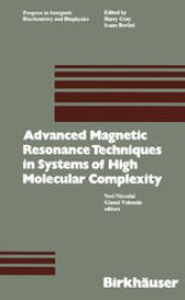 book Advanced Magnetic Resonance Techniques in Systems of High Molecular Complexity