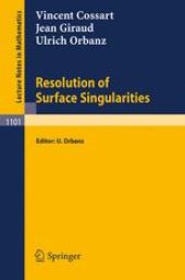 book Resolution of Surface Singularities: Three Lectures with an Appendix by H. Hironaka