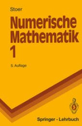 book Numerische Mathematik 1: Eine Einführung — unter Berücksichtigung von Vorlesungen von F. L. Bauer