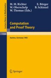 book Computation and Proof Theory: Proceedings of the Logic Colloquium held in Aachen, July 18–23, 1983 Part II
