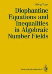 book Diophantine Equations and Inequalities in Algebraic Number Fields