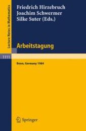 book Arbeitstagung Bonn 1984: Proceedings of the meeting held by the Max-Planck-Institut für Mathematik, Bonn June 15–22, 1984