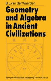 book Geometry and Algebra in Ancient Civilizations