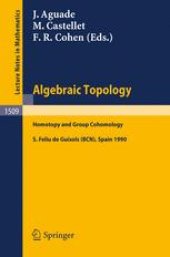 book Algebraic Topology Homotopy and Group Cohomology: Proceedings of the 1990 Barcelona Conference on Algebraic Topology, held in S. Feliu de Guíxols, Spain, June 6–12, 1990