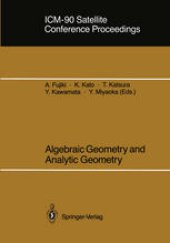 book ICM-90 Satellite Conference Proceedings: Algebraic Geometry and Analytic Geometry