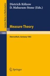 book Measure Theory Oberwolfach 1983: Proceedings of the Conference held at Oberwolfach, June 26 – July 2, 1983