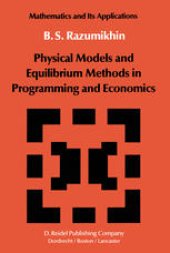 book Physical Models and Equilibrium Methods in Programming and Economics