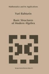 book Basic Structures of Modern Algebra