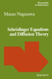 book Schrödinger Equations and Diffusion Theory