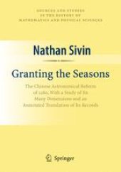 book Granting the Seasons: The Chinese Astronomical Reform of 1280, With a Study of its Many Dimensions and a Translation of its Records 授時暦叢考