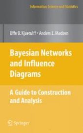 book Bayesian Networks and Influence Diagrams: A Guide to Construction and Analysis