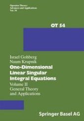 book One-Dimensional Linear Singular Integral Equations: Volume II General Theory and Applications