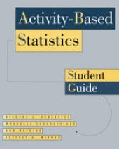 book Activity-Based Statistics: Student Guide