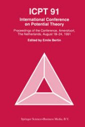 book ICPT ’91: Proceedings from the International Conference on Potential Theory, Amersfoort, The Netherlands, August 18–24, 1991