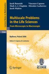 book Multiscale Problems in the Life Sciences: From Microscopic to Macroscopic