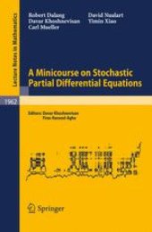 book A Minicourse on Stochastic Partial Differential Equations