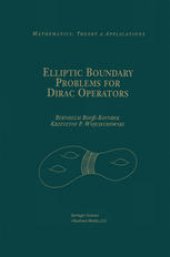 book Elliptic Boundary Problems for Dirac Operators