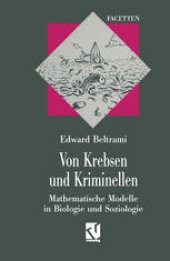 book Von Krebsen und Kriminellen: Mathematische Modelle in Biologie und Soziologie