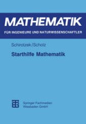 book Starthilfe Mathematik: Für Studienanfänger der Ingenieur-, Natur- und Wirtschaftswissenschaften