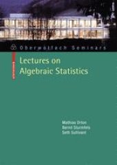 book Lectures on Algebraic Statistics