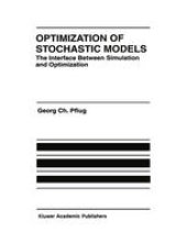 book Optimization of Stochastic Models: The Interface Between Simulation and Optimization