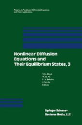 book Nonlinear Diffusion Equations and Their Equilibrium States, 3: Proceedings from a Conference held August 20–29, 1989 in Gregynog, Wales