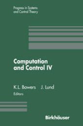 book Computation and Control IV: Proceedings of the Fourth Bozeman Conference, Bozeman, Montana, August 3–9, 1994