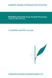 book Modelling Potential Crop Growth Processes: Textbook with Exercises