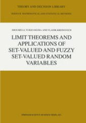 book Limit Theorems and Applications of Set-Valued and Fuzzy Set-Valued Random Variables