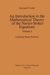 book An Introduction to the Mathematical Theory of the Navier-Stokes Equations: Volume I: Linearised Steady Problems