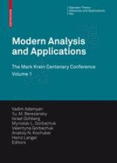 book Modern Analysis and Applications: The Mark Krein Centenary Conference Volume 1: Operator Theory and Related Topics