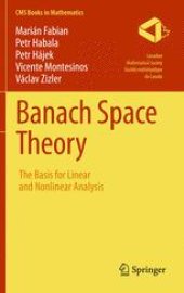 book Banach Space Theory: The Basis for Linear and Nonlinear Analysis