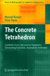 book The Concrete Tetrahedron: Symbolic Sums, Recurrence Equations, Generating Functions, Asymptotic Estimates