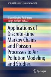 book Applications of Discrete-time Markov Chains and Poisson Processes to Air Pollution Modeling and Studies