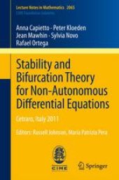 book Stability and Bifurcation Theory for Non-Autonomous Differential Equations: Cetraro, Italy 2011, Editors: Russell Johnson, Maria Patrizia Pera