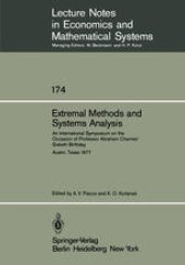 book Extremal Methods and Systems Analysis: An International Symposium on the Occasion of Professor Abraham Charnes’ Sixtieth Birthday Austin, Texas, September 13 – 15, 1977