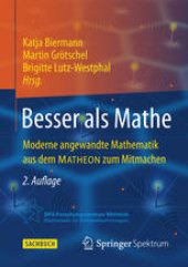 book Besser als Mathe: Moderne angewandte Mathematik aus dem MATHEON zum Mitmachen