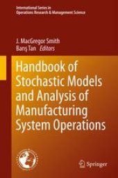 book Handbook of Stochastic Models and Analysis of Manufacturing System Operations