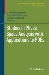 book Studies in Phase Space Analysis with Applications to PDEs