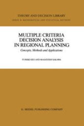 book Multiple Criteria Decision Analysis in Regional Planning: Concepts, Methods and Applications