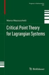 book Critical Point Theory for Lagrangian Systems