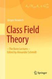 book Class Field Theory: -The Bonn Lectures- Edited by Alexander Schmidt