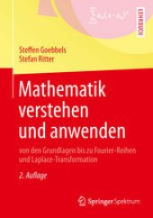 book Mathematik verstehen und anwenden – von den Grundlagen bis zu Fourier-Reihen und Laplace-Transformation