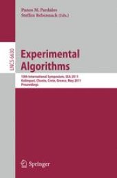 book Experimental Algorithms: 10th International Symposium, SEA 2011, Kolimpari, Chania, Crete, Greece, May 5-7, 2011. Proceedings