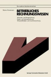 book Betriebliches Rechnungswesen: Aufwands- und Ertragsrechnung Kosten- und Leistungsrechnung Wirtschaftlichkeits- und Investitionsrechnung