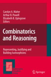 book Combinatorics and Reasoning: Representing, Justifying and Building Isomorphisms