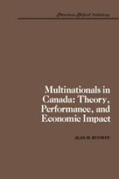 book Multinationals in Canada: Theory, Performance and Economic Impact