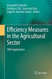 book Efficiency Measures in the Agricultural Sector: With Applications